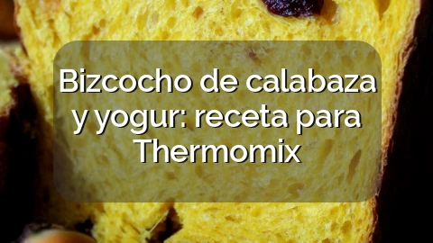 Bizcocho de calabaza y yogur: receta para Thermomix
